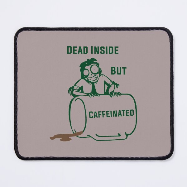 Item preview,  Dead Inside But Caffeinated - Funny designed and sold by kasunspot.
