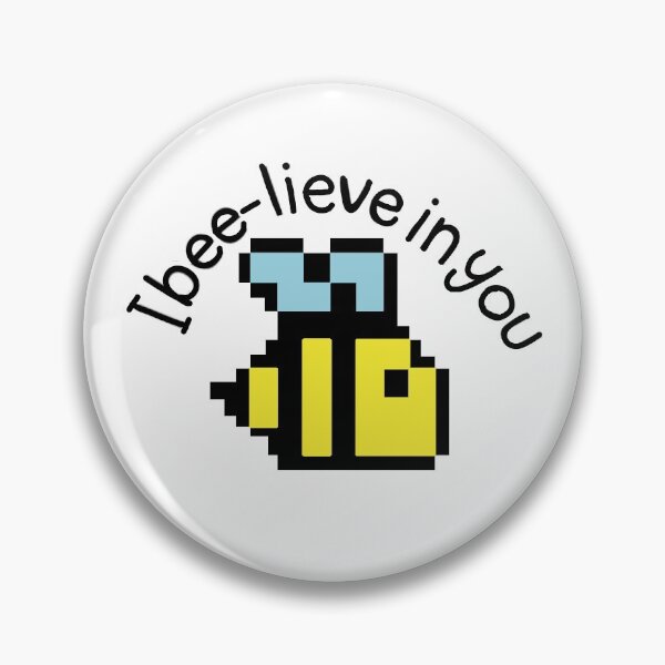 Item preview, I bee-lieve in you designed and sold by mmayans.