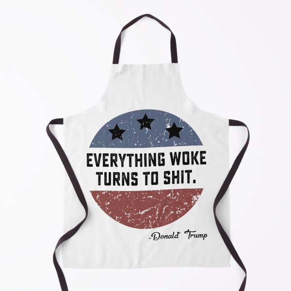 Item preview, Everything Woke Turns To Shit Funny Trump gift designed and sold by DesignMacy.