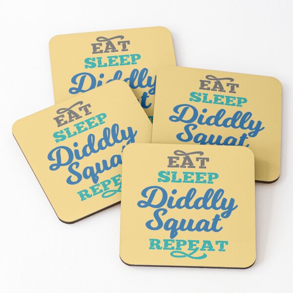 Item preview, Eat Sleep Diddly Squat Repeat designed and sold by HappySchnapper.