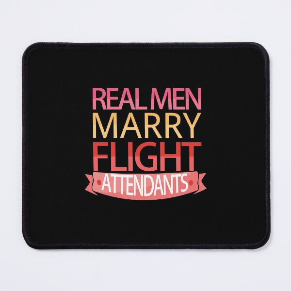 Item preview, Real Men Marry Air Hostesst Funny Women Flying Aviation designed and sold by patroart.