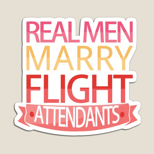 Item preview, Real Men Marry Air Hostesst Funny Women Flying Aviation designed and sold by patroart.