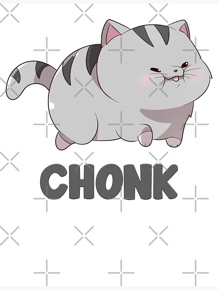 Disover Chonk Cat | OH LAWD HE COMIN' Premium Matte Vertical Poster