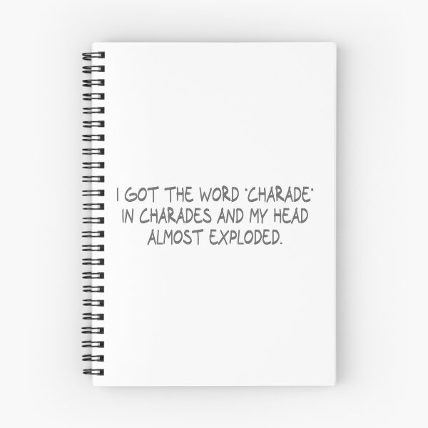 Item preview, I got the word 'charade' in charades and my head almost exploded. designed and sold by CalvinMade.