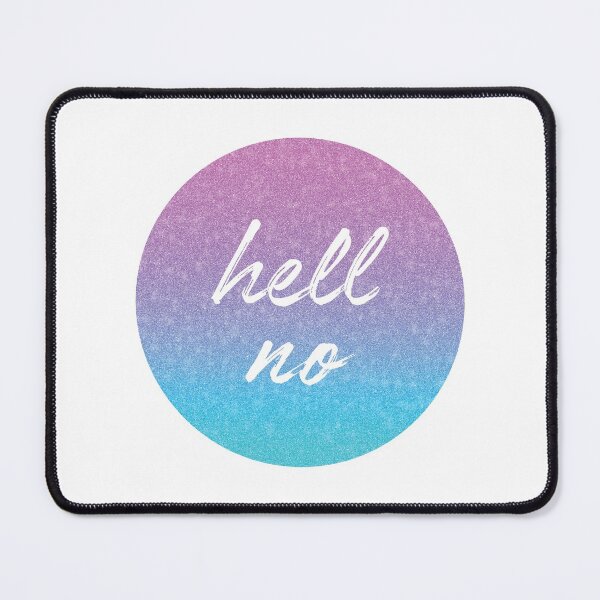 Item preview, Hell No designed and sold by planDpromotions.
