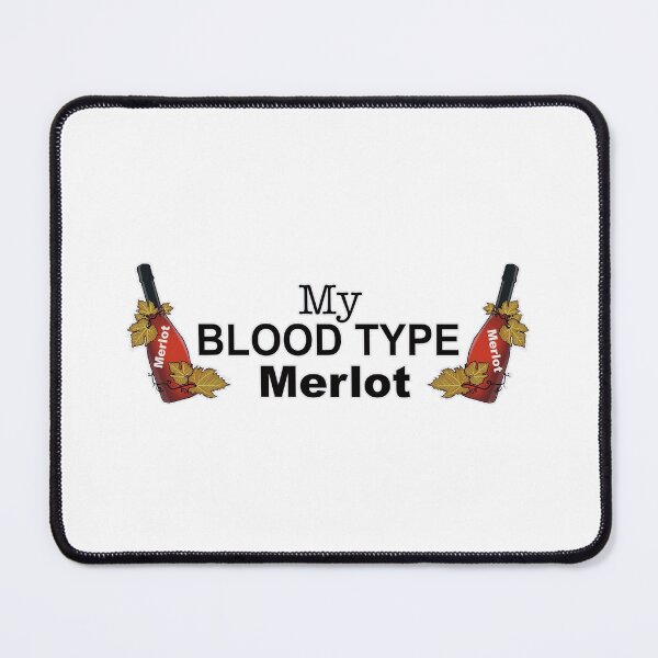 Item preview, MY BLOOD TYPE IS MERLOT designed and sold by cgullart.