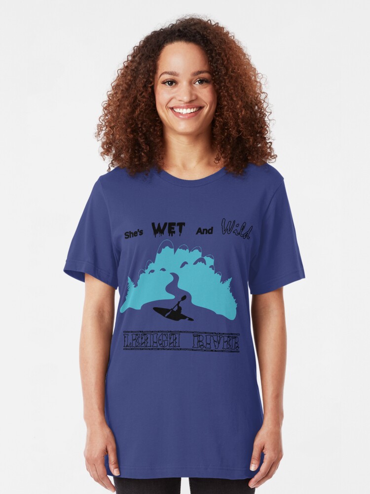 Wet And Wild Lehigh River T Shirt By Zeroclasstees Redbubble