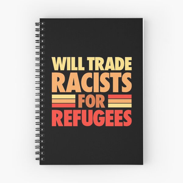Item preview, WILL TRADE RACISTS FOR REFUGEES designed and sold by LinkunShop.