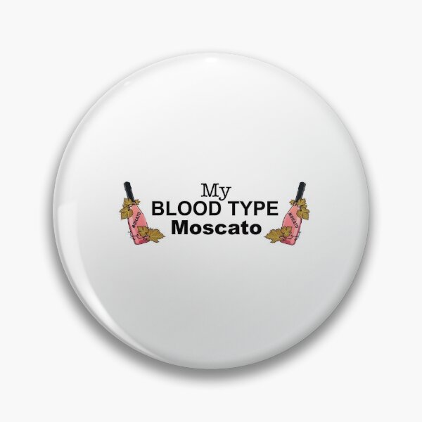 Item preview, MY BLOOD TYPE IS MOSCATO designed and sold by cgullart.
