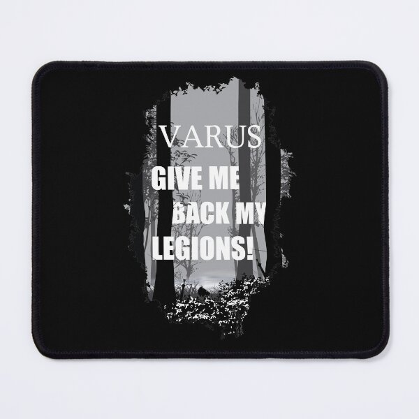 Item preview, Varus, give me back my legions! designed and sold by KrisSidDesigns.