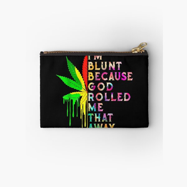 Item preview, Blunt Because God Rolled Me That Way designed and sold by ErlandLindstrom.