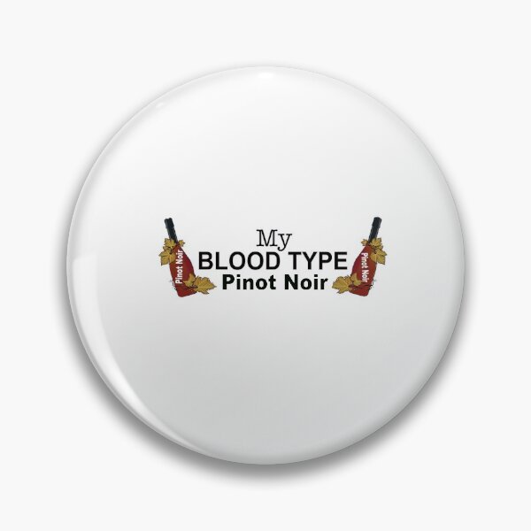 Item preview,  MY BLOOD TYPE IS PINOT NOIR designed and sold by cgullart.