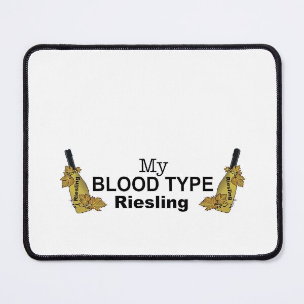 Item preview,   MY BLOOD TYPE IS RIESLING designed and sold by cgullart.