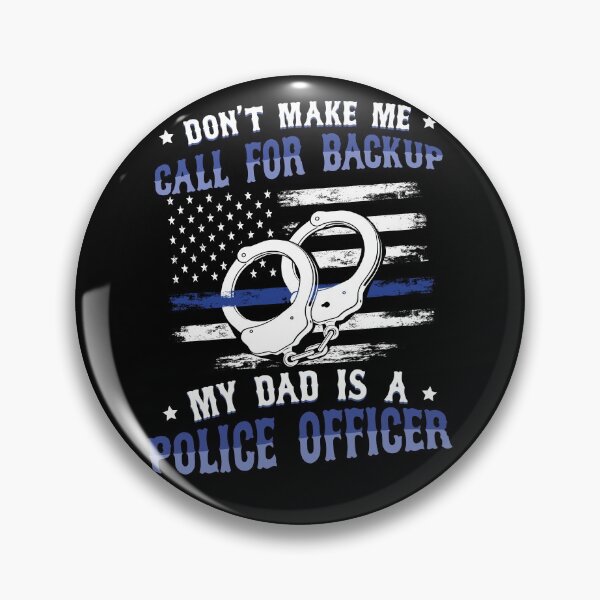 Item preview, Don't Make Me Call For Backup Police Dad designed and sold by Fabvity.
