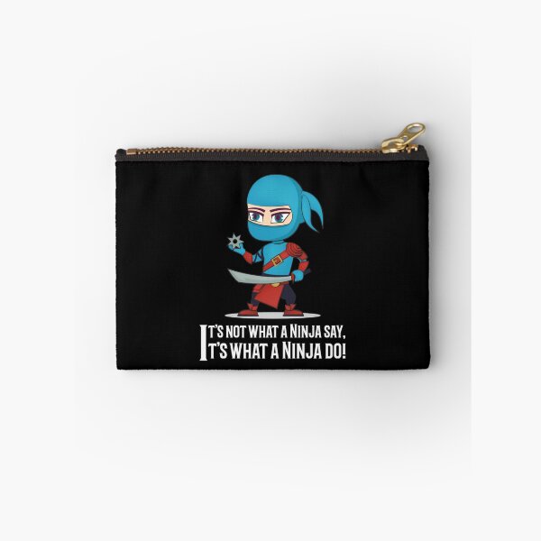 Item preview, It is not what a Ninja Say, It is what a Ninja Do! designed and sold by Monique Prince.