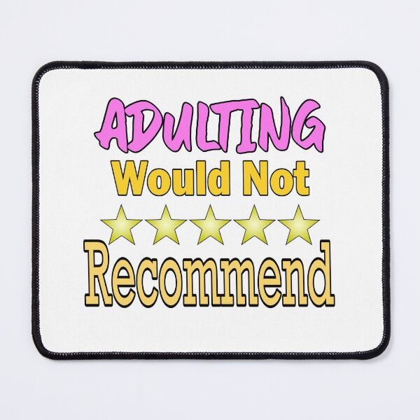 Item preview, Adulting Would Not Recommend Blank Star designed and sold by uta917.