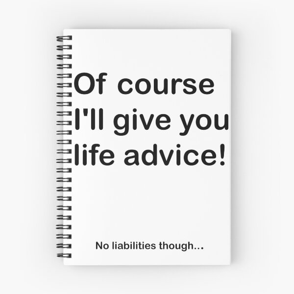 Item preview, I'll give you life advice... No Liabilities! designed and sold by Salamandys.