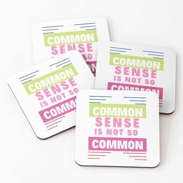 Item preview, Common Sense is not So Common designed and sold by Focus-Photo-PG.