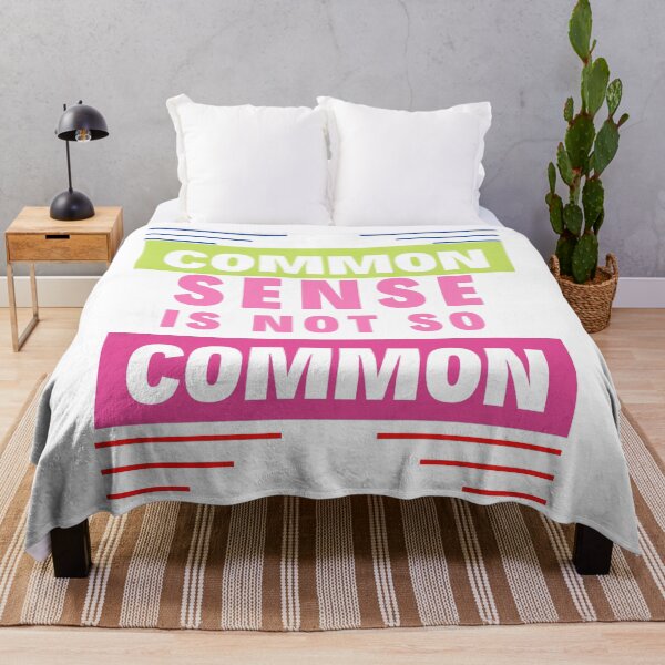 Item preview, Common Sense is not So Common designed and sold by Focus-Photo-PG.