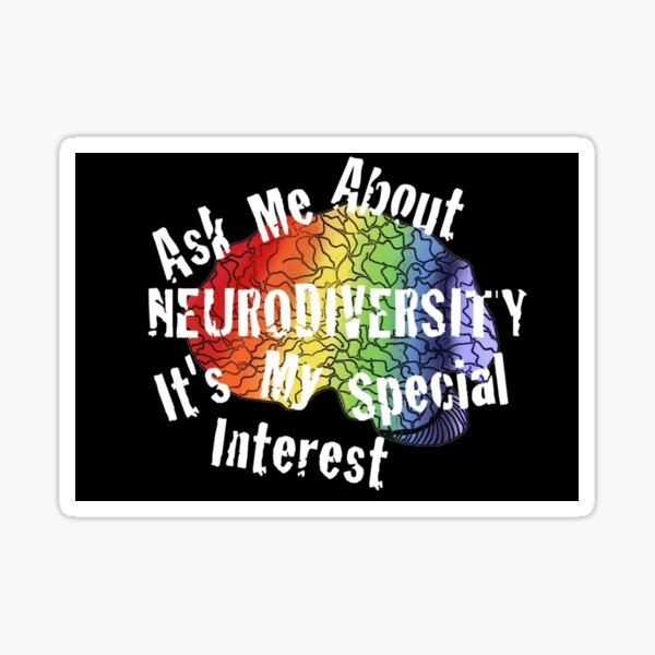 Ask me about Neurodiversity... Sticker