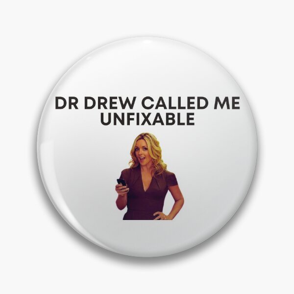 Item preview, 30 Rock - Jenna - Dr Drew called me unfixable designed and sold by LeoSpaceman.