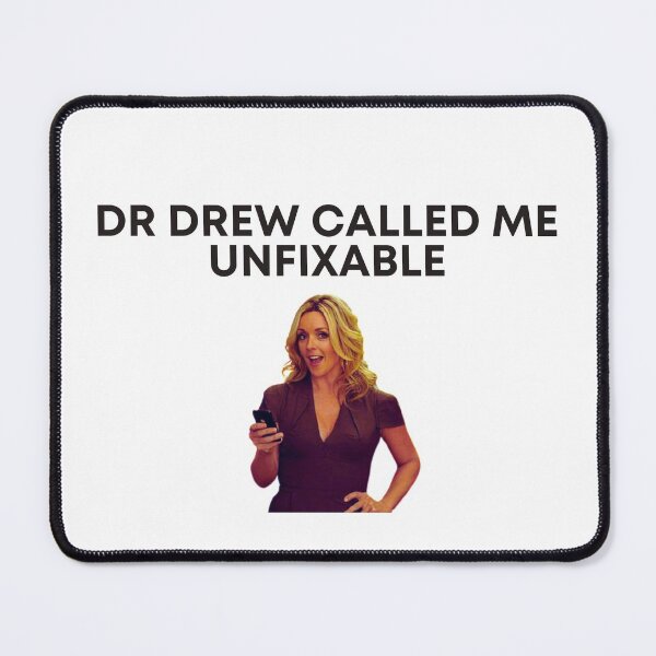 Item preview, 30 Rock - Jenna - Dr Drew called me unfixable designed and sold by LeoSpaceman.