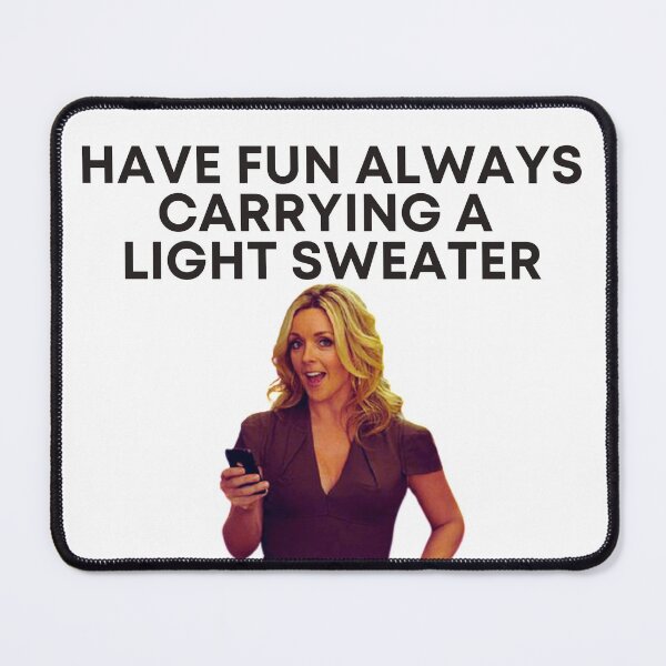 Item preview, 30 Rock - Jenna - Have fun always carrying a light sweater designed and sold by LeoSpaceman.
