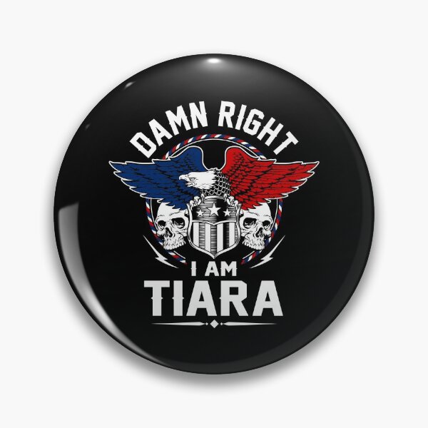 Artikelvorschau, Tiara Name T Shirt - Verdammt richtig ich bin Tiara Geschenkartikel Tee entworfen und verkauft von kimbowen43.