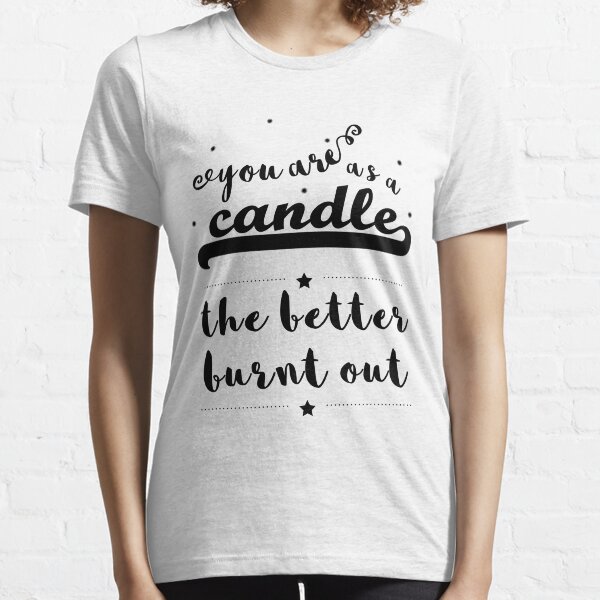 "You are as a candle" Shakespeare insult Essential T-Shirt