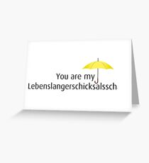 Tarjeta de felicitación Did you find your lebenslangerschicksalsschatz yet?