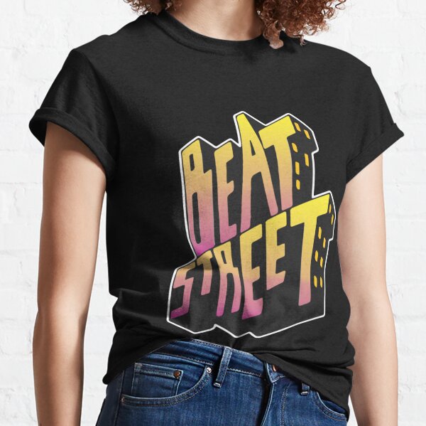 Beat Street T-Shirts for Sale | Redbubble