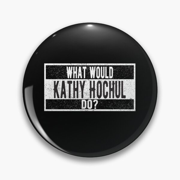 Item preview, What would Kathy Hochul do? designed and sold by lolquotes.