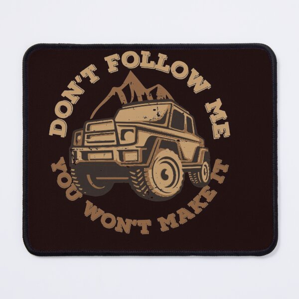 Item preview, Funny 4x4 Don t Follow Me Off road Four wheeled Christmas designed and sold by SetlockSis41.