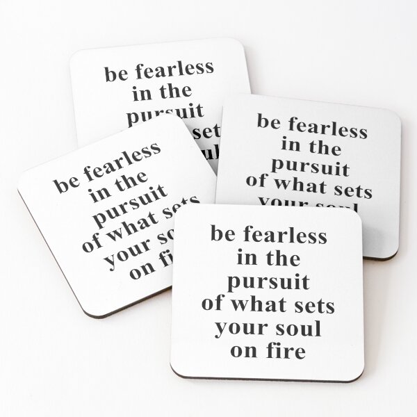 Item preview, Be Fearless in the Pursuit of What Sets Your Soul on Fire designed and sold by maniacfitness.