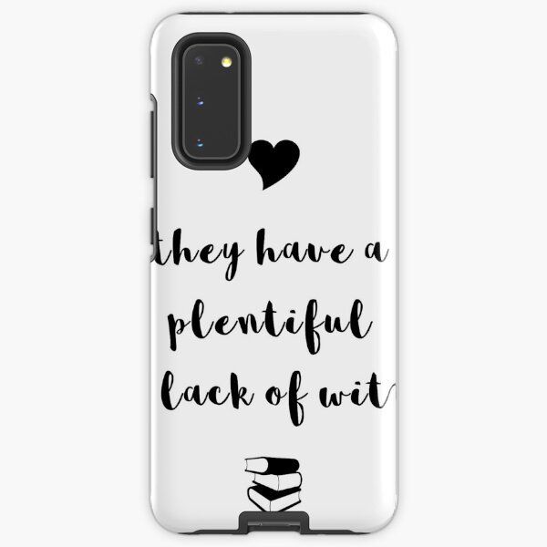 "A plentiful lack of wit" Shakespeare insult Samsung Galaxy Tough Case