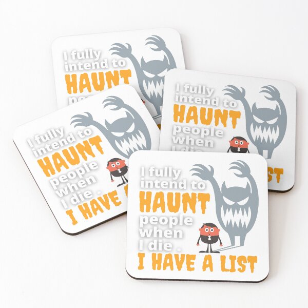 Item preview, I Fully Intend To Haunt People When I Die I Have A List designed and sold by Teez Designer.