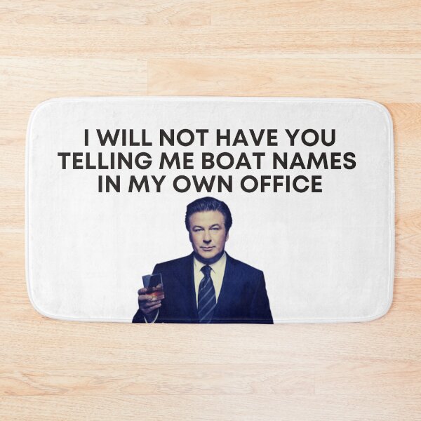 Item preview, 30 Rock - Jack Donaghy - I will not have you telling me boat names in my own office designed and sold by LeoSpaceman.