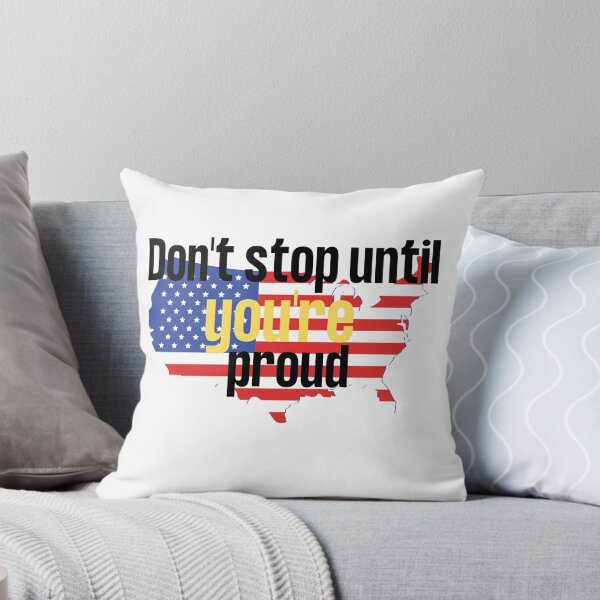 Item preview, Don't stop until you're proud designed and sold by Amusingo Merch.