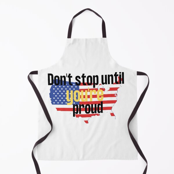 Item preview, Don't stop until you're proud designed and sold by Amusingo Merch.