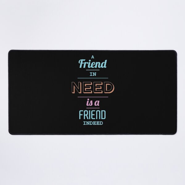 Item preview, A Friend In Need Is A Friend Indeed designed and sold by Hot From Oven.