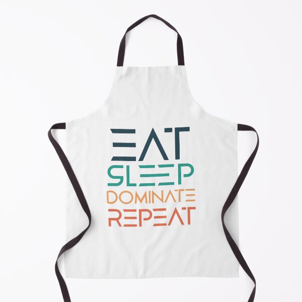 Item preview, Eat Sleep Dominate Repeat designed and sold by 4iman.