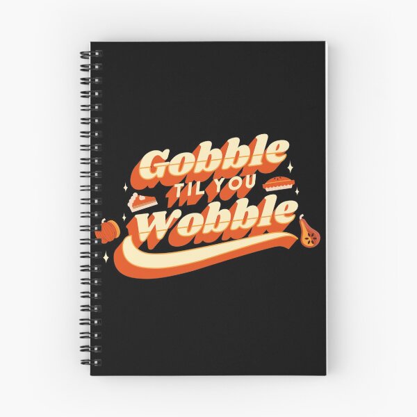 Item preview, Gobble Til You Wobble designed and sold by Daluyong.