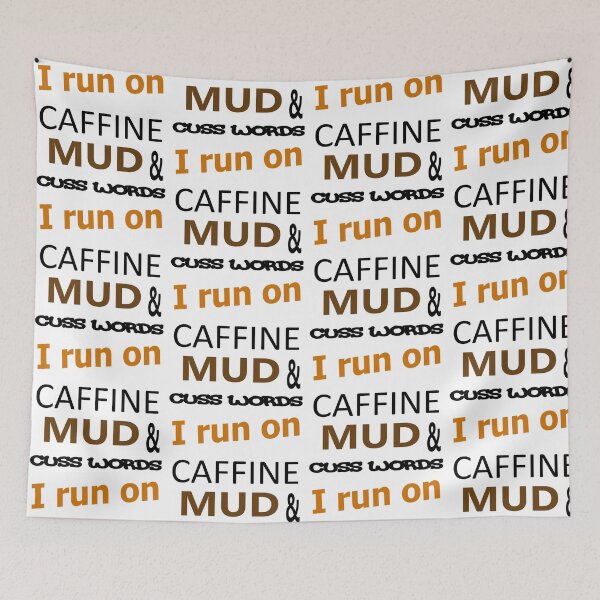 Item preview, I run on Caffine MUD and Cuss words designed and sold by thatstickerguy.