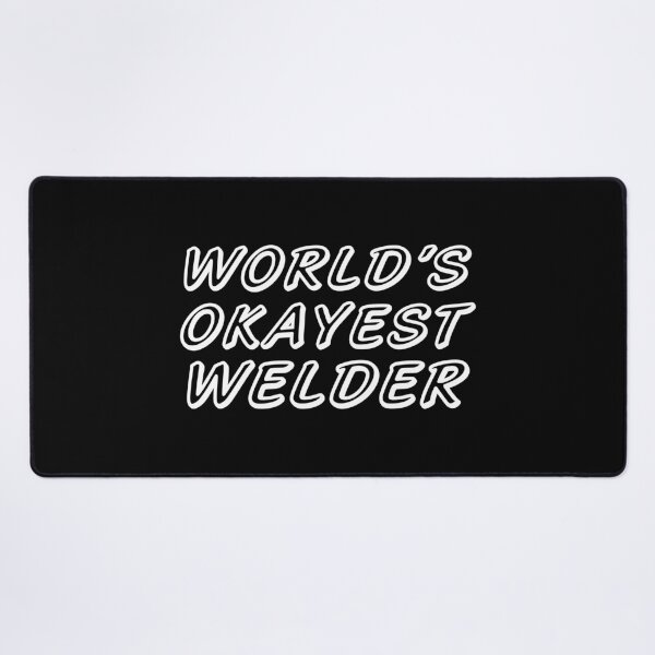Item preview, WORLD'S OKAYEST WELDER designed and sold by T-shirtgallery.