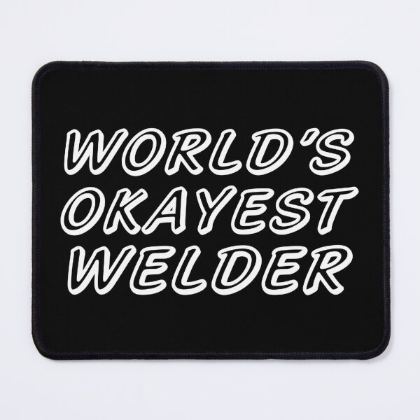 Item preview, WORLD'S OKAYEST WELDER designed and sold by T-shirtgallery.