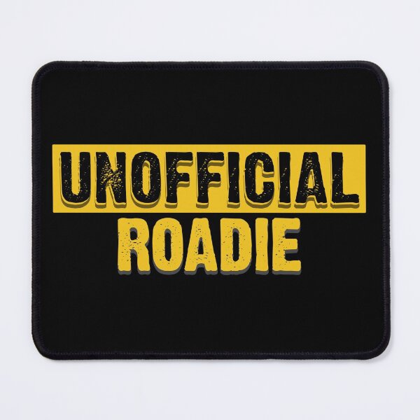 Item preview, Unofficial Roadie designed and sold by EdgyDesignForU.
