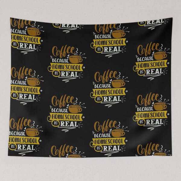 Item preview, Coffee Because Homeshool is Real designed and sold by FOX1999-Design.