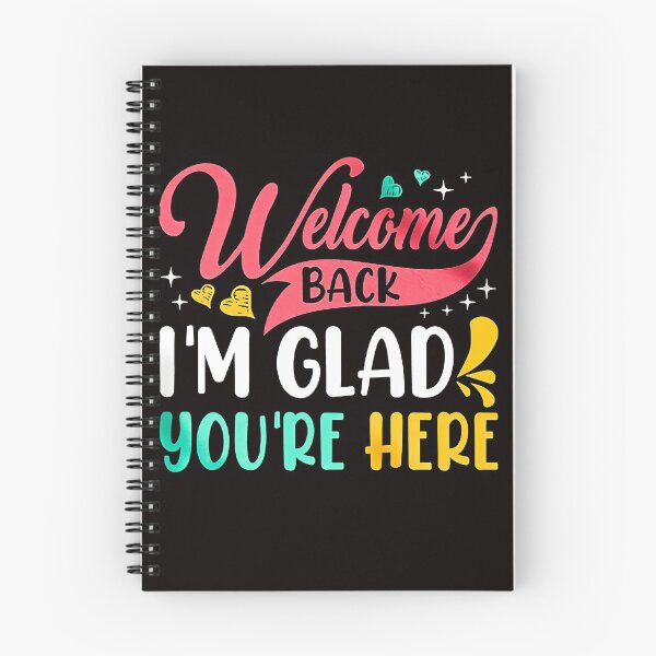 Item preview, Welcome Back, I'm Glad You're Here designed and sold by shopCaDs29-c.