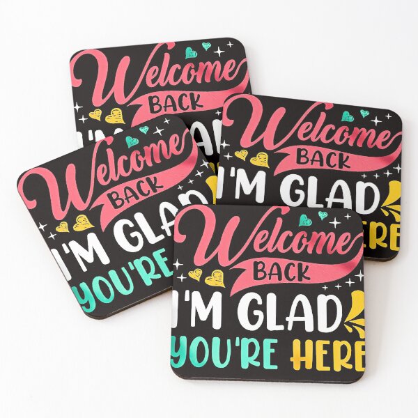 Item preview, Welcome Back, I'm Glad You're Here designed and sold by shopCaDs29-c.