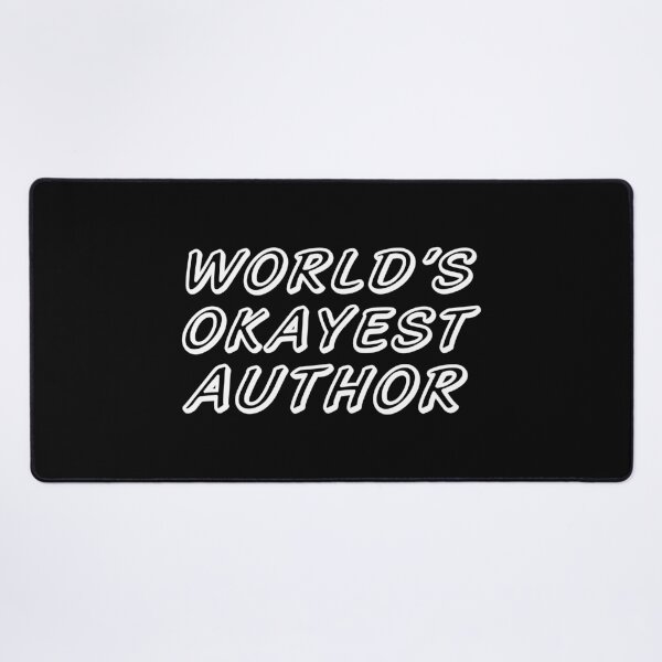 Item preview, WORLD'S OKAYEST AUTHOR designed and sold by T-shirtgallery.